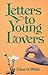 Letters to Young Lovers by Ellen Gould White