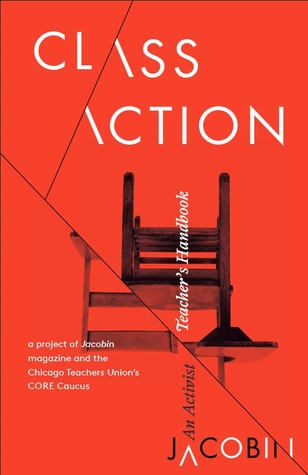 Class Action: An Activist Teacher's Handbook