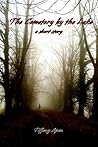 The Cemetery by the Lake (A Short Story-Stories from Colony Drive, #1)