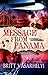 Message From Panama: Love and Death in a Tropical Paradise (The Panama Series)