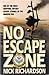 No Escape Zone