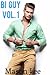 Bi Guy: Vol. 1