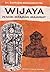 Wijaya: Pendiri Kerajaan Majapahit