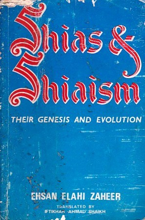 Shias and Shiaism: Their Genesis and Evolution (Paperback)