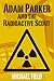 Adam Parker and the Radioactive Scout (Adam Parker Mysteries)