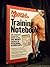 Training Notebook: Complete Illustrated Guide to the 74 Best Muscle-Building Exercises