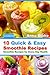 10 Quick & Easy Fruit Smoothie Recipes - Smoothie Recipes for Every Day Health