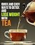 Quick and Easy Ways To Detox and Lose Weight with Tea