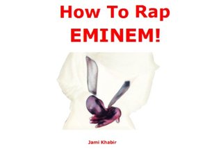 How to Rap Eminem (Kindle Edition)