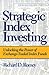 Strategic Index Investing