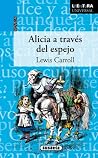 Alicia a través del espejo by Lewis Carroll