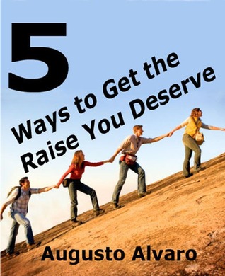 5 Ways to Get the Raise You Deserve