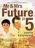 Mr & Mrs Future ja 5 suurta kysymystä