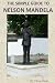 The Simple Guide To Nelson Mandela by Chris    Scott