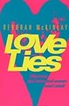 Love Lies: What Men Don't Know and Women Won't Admit Love Lies: What Men Don't Know and Women Won't Admit