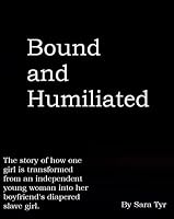 Bound and Humiliated by Sara Tyr