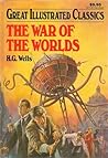 The War of the Worlds (Great Illustrated Classics)