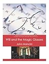 Will and the Magic Glasses