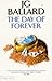The Day of Forever by J.G. Ballard