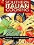 Southern Italian Cooking: Simple Classic Recipes (Regional Italian Cooking)