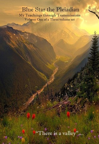 Blue Star the Pleiadian: My Teachings through Transmissions Volume One (ebook)