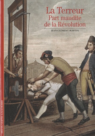 La Terreur; Part maudite de la Révolution (Paperback)