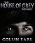 The House of Grey - Volume 1 by Collin Earl