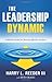 The Leadership Dynamic by Harry L. Reeder III