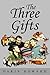 The Three Gifts