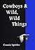 Cowboys & Wild, Wild Things