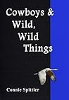 Cowboys & Wild, Wild Things Cowboys & Wild, Wild Things