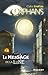 Le Message de la lune (Orphans, #3)