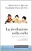 La rivoluzione nella culla. Il declino che non c'è