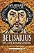 Belisarius: The Last Roman ...