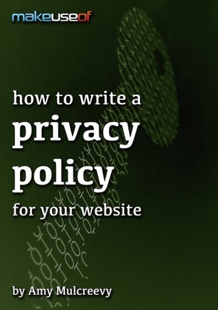 How To Write A Privacy Policy For Your Website (Kindle Edition)