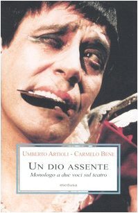Un Dio assente: Monologo a due voci sul teatro (Paperback)