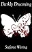 Darkly Dreaming