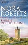 Spuren der Hoffnung by Nora Roberts