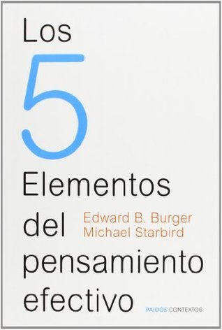 Los 5 Elementos del pensamiento efectivo