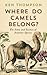 Where Do Camels Belong