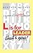 L is for Leader by Heather Hughes