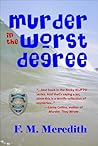 Murder in the worst degree by F.M. Meredith