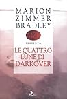 Le quattro lune di Darkover by Marion Zimmer Bradley