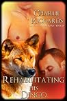 Rehabilitating His Dingo by Charlie Richards