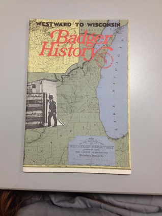 Badger history: westward to Wisconsin