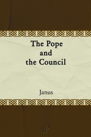 The Pope and the Council (Kindle Edition)