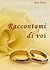 Raccontami di voi