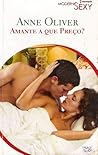 Amante A Que Preço? by Anne Oliver Amante A Que Preço? by Anne Oliver