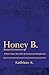 Honey B., Sexual Consultant (Book 2)