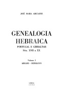Genealogia hebraica: Portugal e Gibraltar secs. XVII a XX